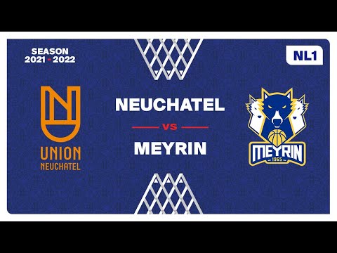 NL1 Men – Day 7: NEUCHATEL vs. MEYRIN